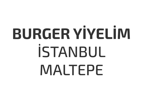 burger-yiyelim-istanbul-maltepe